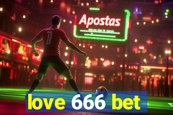 love 666 bet